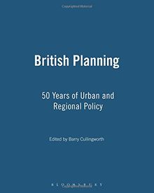 British Planning: 50 Years of Urban and Regional Planning
