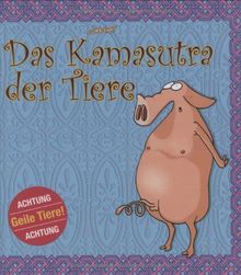 Das Kamasutra der Tiere