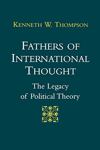 Fathers of International Thought: The Legacy of Political Theory