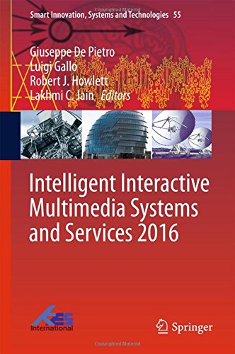 Intelligent Interactive Multimedia Systems and Services 2016 (Smart Innovation, Systems and Technologies)