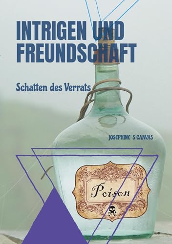 Intrigen und Freundschaft: Schatten des Verrats