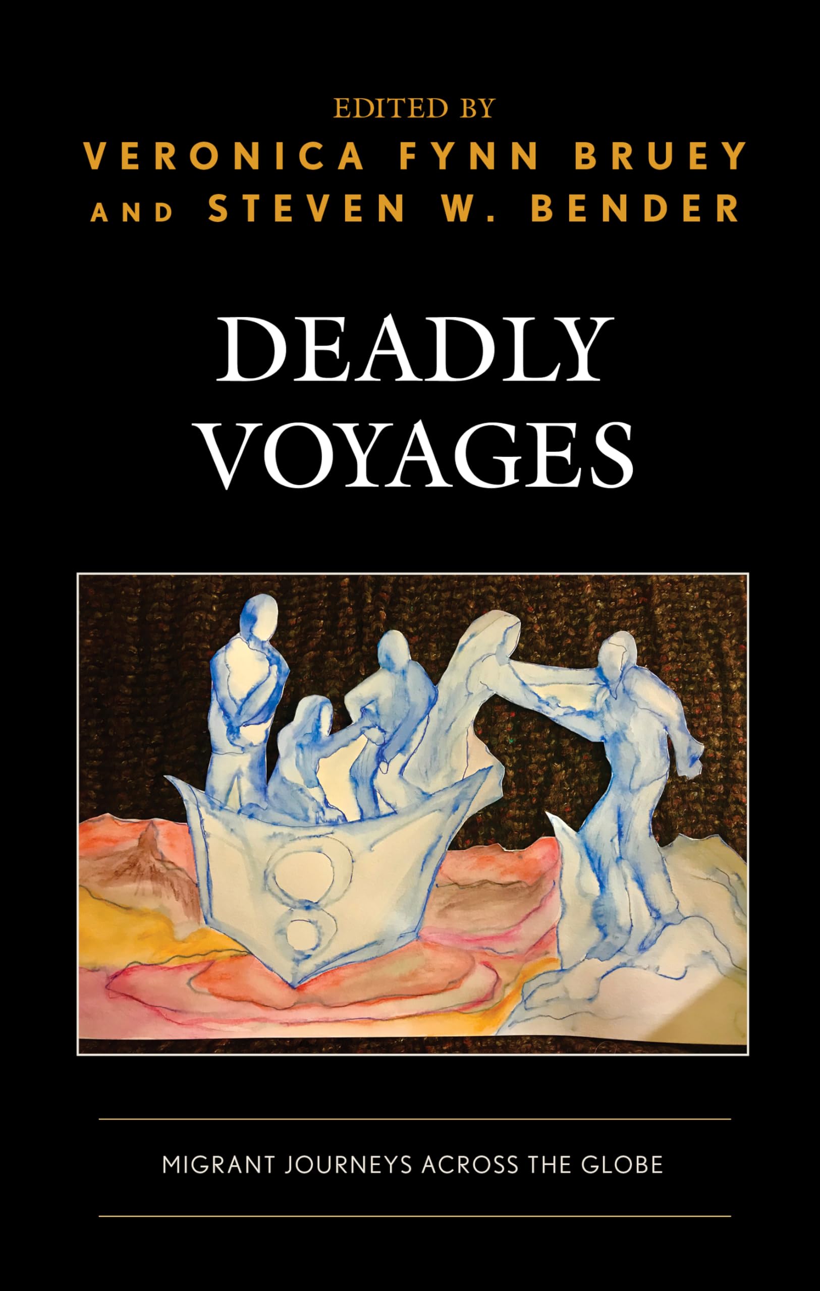 Deadly Voyages: Migrant Journeys across the Globe