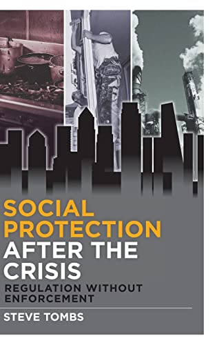 Social protection after the crisis: Regulation Without Enforcement