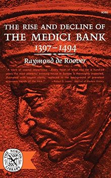 Rise & Decline Of Medici Bank (Norton Library (Paperback))
