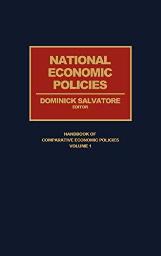 National Economic Policies (HANDBOOK OF COMPARATIVE ECONOMIC POLICIES)