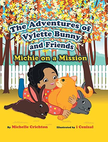 The Adventures of Vylette Bunny and Friends: Michie on a Mission