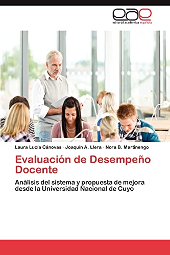 Evaluación de Desempeño Docente: Análisis del sistema y propuesta de mejora desde la Universidad Nacional de Cuyo
