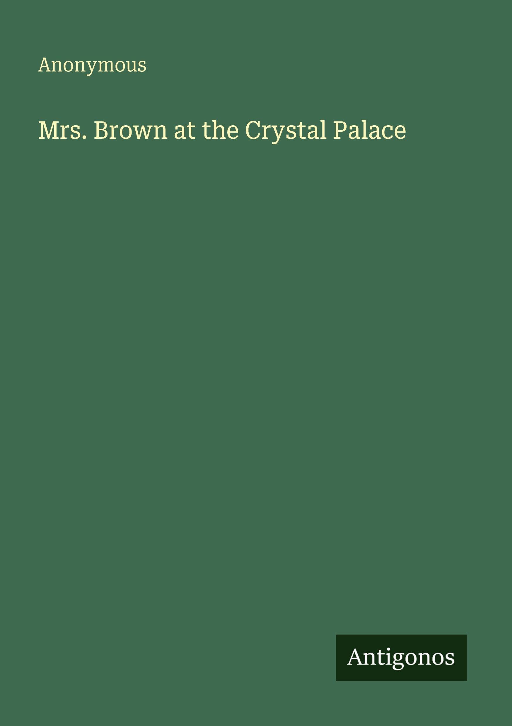 Mrs. Brown at the Crystal Palace