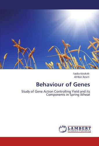 Behaviour of Genes: Study of Gene Action Controlling Yield and its Components in Spring Wheat