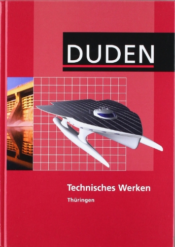 Technisches Werken   Technisches Werken - Regelschule Thüringen - Kerstin Schacht Elke Hartmann Kathrin Fischer Ingo-Rüdiger Peters Bernhard Koerber Volker Torgau Gebunden