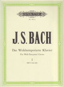 Das Wohltemperierte Klavier - Teil 1 BWV 846-869: 24 Präludien und Fugen