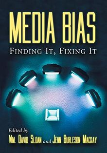 Media Bias: Finding It, Fixing It