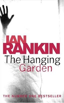 The Hanging Garden: An Inspector Rebus Novel 9