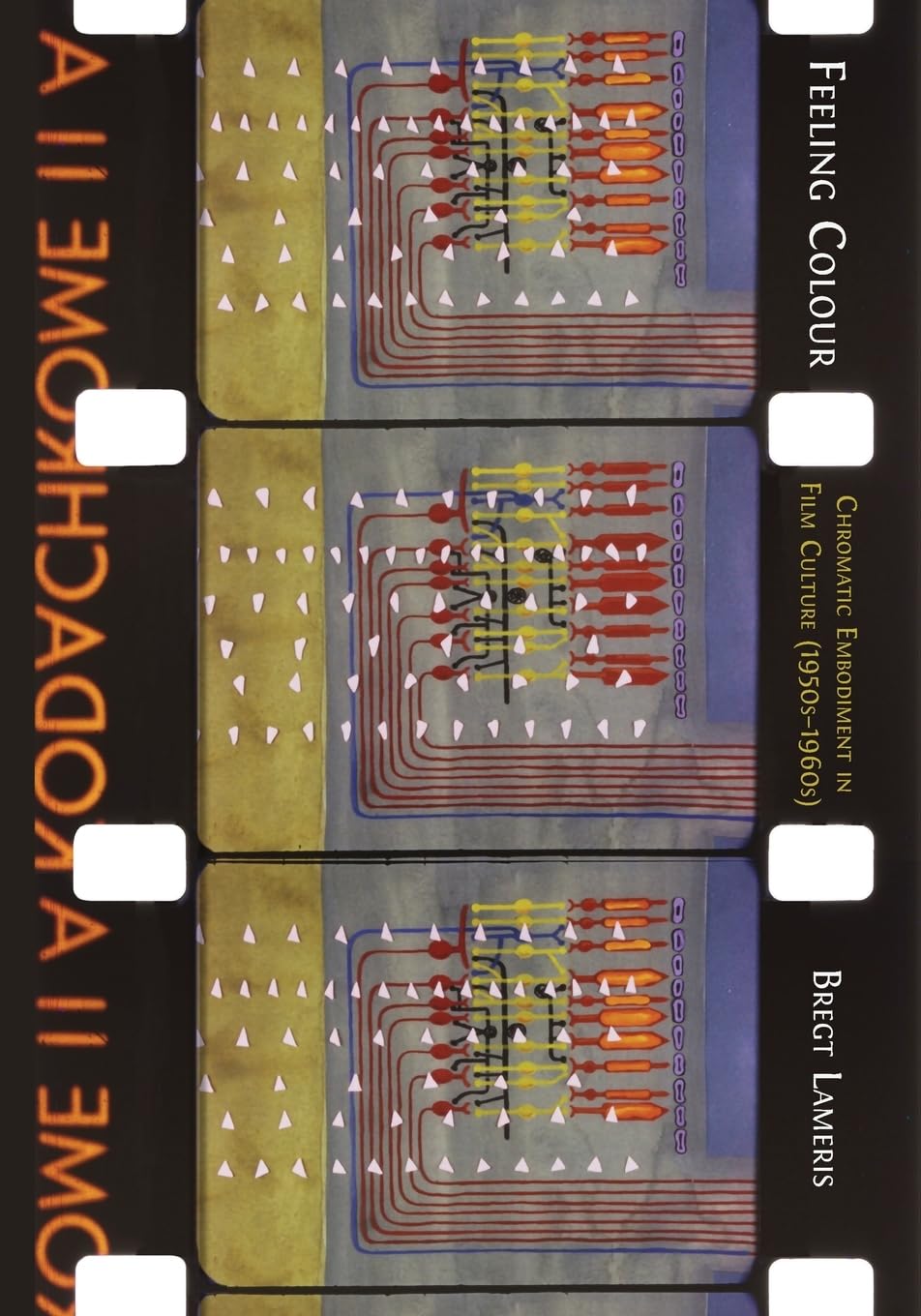Feeling Colour: Chromatic Embodiment in Film Culture, 1950s-1960s