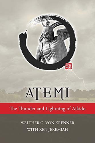 Krenner, Walther von Atemi, The Thunder And Lightning Of Aikido