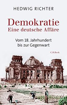Demokratie: Eine deutsche Affäre