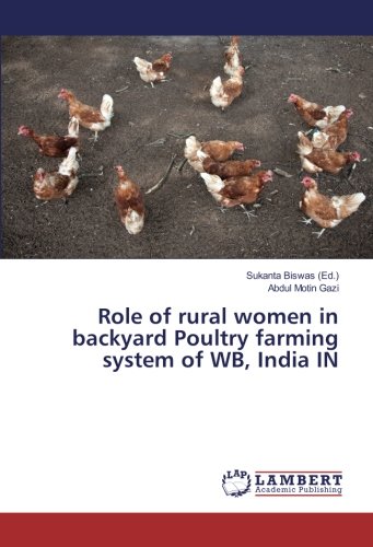 Role of rural women in backyard Poultry farming system of WB, India IN