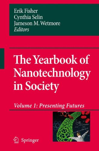 Presenting Futures (Yearbook of Nanotechnology in Society)