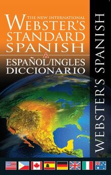 The New International Webster's Standard Spanish: Espanol/Ingles Diccionario / Spanish/English Dictionary