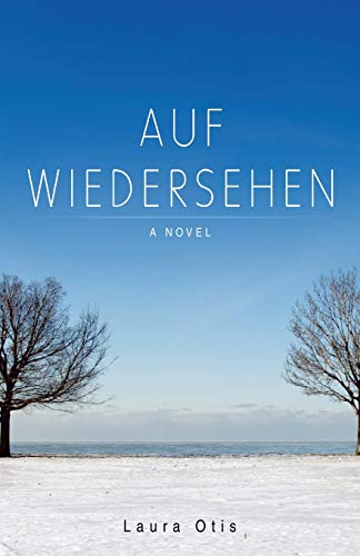 Auf Wiedersehen: A Novel
