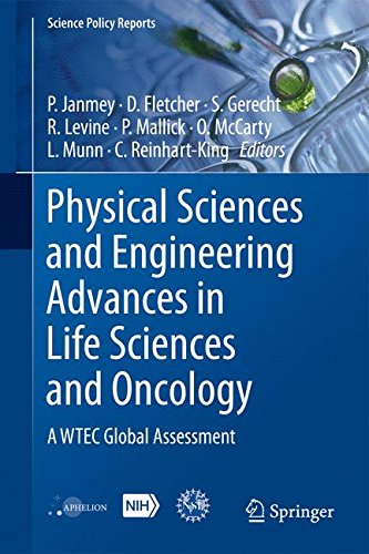 Physical Sciences and Engineering Advances in Life Sciences and Oncology: A WTEC Global Assessment (Science Policy Reports)