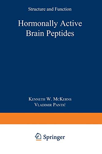 Hormonally Active Brain Peptides: Structure And Function (Biochemical Endocrinology)