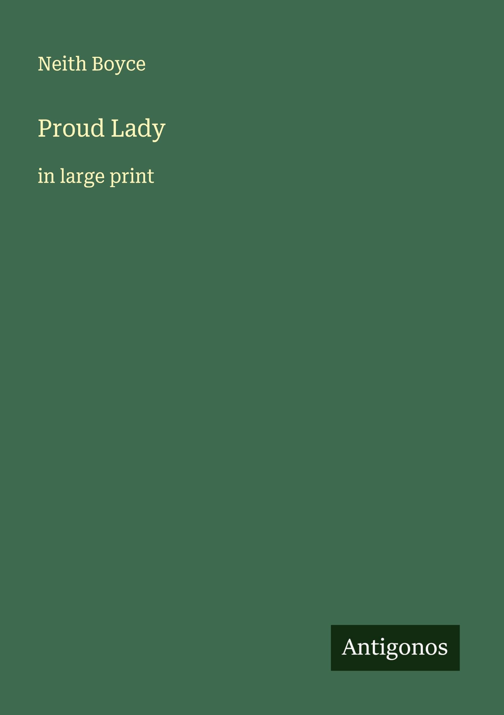 Proud Lady: in large print