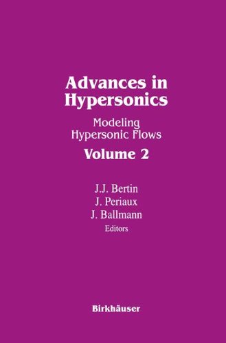 Advances in Hypersonics (Progress in Scientific Computing)