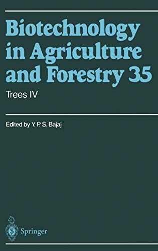 Trees IV (Biotechnology in Agriculture and Forestry, 35, Band 35)