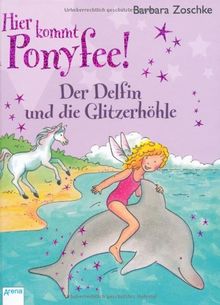 Hier kommt Ponyfee 19. Der Delfin und die Glitzerhöhle