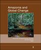 Amazonia and Global Change (Geophysical Monograph, Band 186)