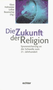 Die Zukunft der Religion