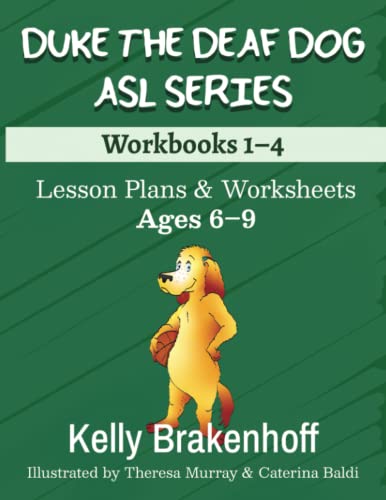 Duke the Deaf Dog ASL Series Ages 6-9: Lesson Plans & Worksheets Workbooks 1-4