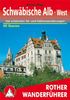 Schwäbische Alb, West: 50 ausgewählte Tal- und Höhenwanderungen zwischen Lemberg und Donautal, Reutlinger Alb und Großem Lautertal