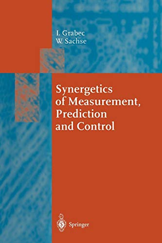 Synergetics of Measurement, Prediction and Control (Springer Series in Synergetics, 68, Band 68)