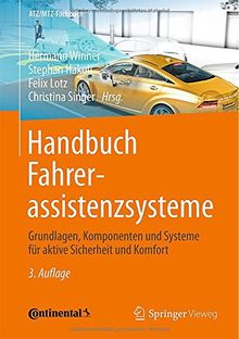 Handbuch Fahrerassistenzsysteme: Grundlagen, Komponenten und Systeme für aktive Sicherheit und Komfort (ATZ/MTZ-Fachbuch)