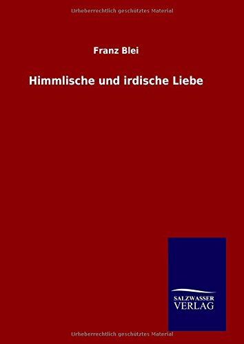 Himmlische und irdische Liebe
