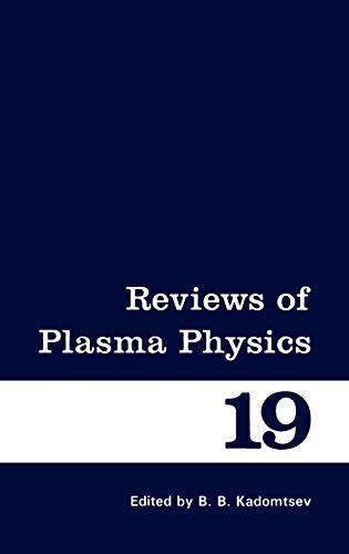 Reviews of Plasma Physics (Reviews of Plasma Physics, 19, Band 19)