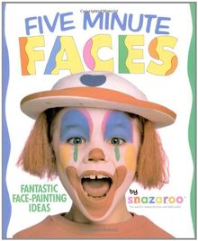 Five Minute Faces: Fantastic Face-painting Ideas