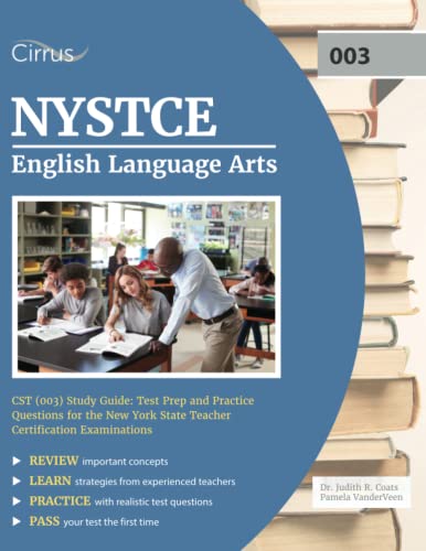 NYSTCE English Language Arts CST (003) Study Guide: Test Prep and Practice Questions for the New York State Teacher Certification Examinations