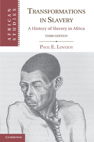 Transformations in Slavery: A History of Slavery in Africa (African Studies, Band 117)