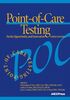 Point-of-Care Testing: Needs, Opportunity, and Innovation