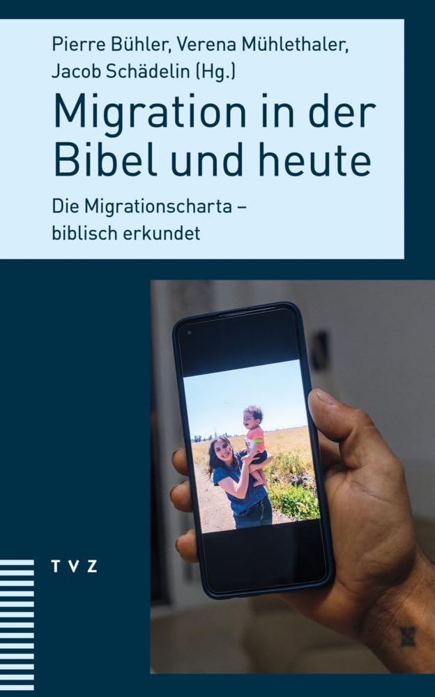 Migration in der Bibel und heute: Die Migrationscharta – biblisch erkundet
