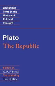 Plato: The Republic (Cambridge Texts in the History of Political Thought)