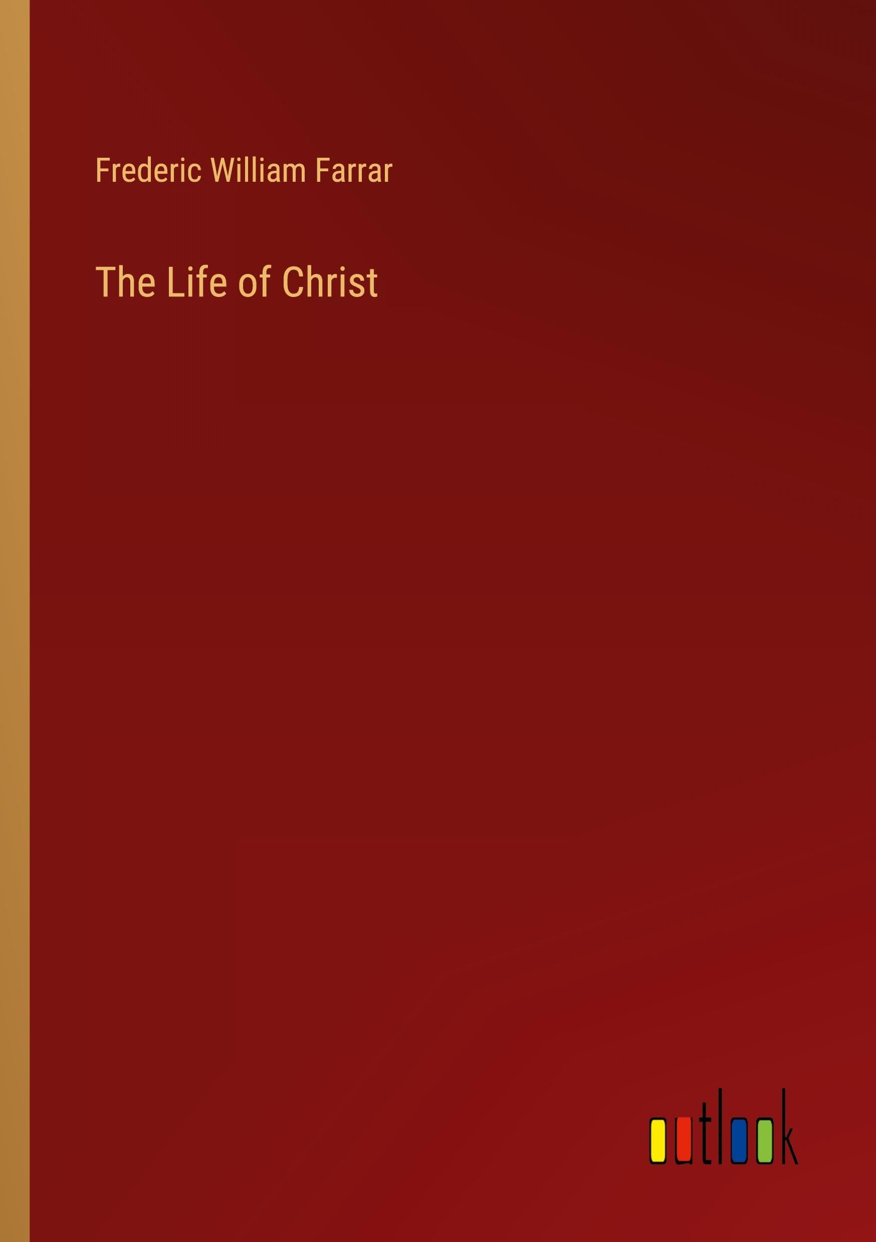 The Life of Christ
