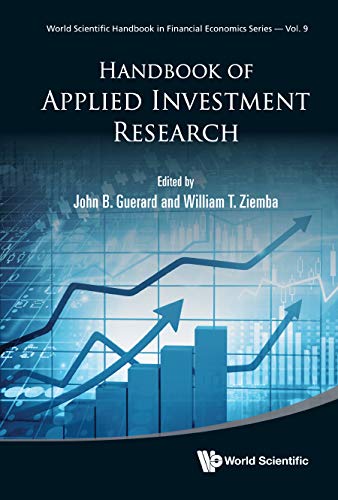 Handbook of Applied Investment Research (World Scientific Handbook in Financial Economics, Band 9)