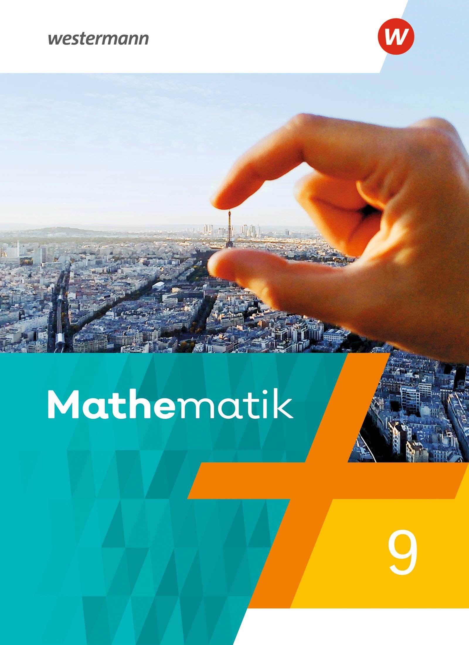 Mathematik - Ausgabe 2023 für Berlin, Brandenburg, Sachsen-Anhalt, Thüringen, 7. - 10. Schuljahr: Schulbuch 9: 7. - 10. Schuljahr - Ausgabe 2023