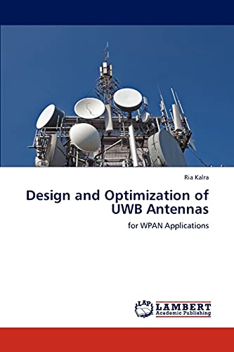 Design and Optimization of UWB Antennas: for WPAN Applications