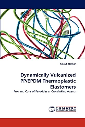 Dynamically Vulcanized PP/EPDM Thermoplastic Elastomers: Pros and Cons of Peroxides as Crosslinking Agents