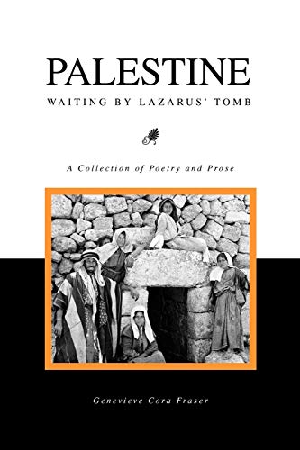 Palestine: Waiting by Lazarus' Tomb